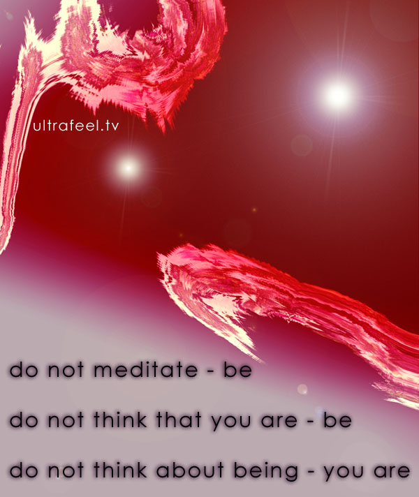 "Do not meditate" Advaita art by h.r.fox @ Ultrafeel