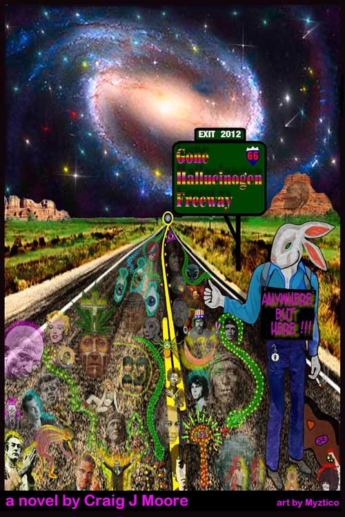'Gone Hallucinogen Freeway' by Craig J. Moore - Art: Myztico Campo