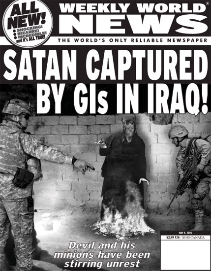 Satan captured by GI's in Iraq! (Weekly World News)