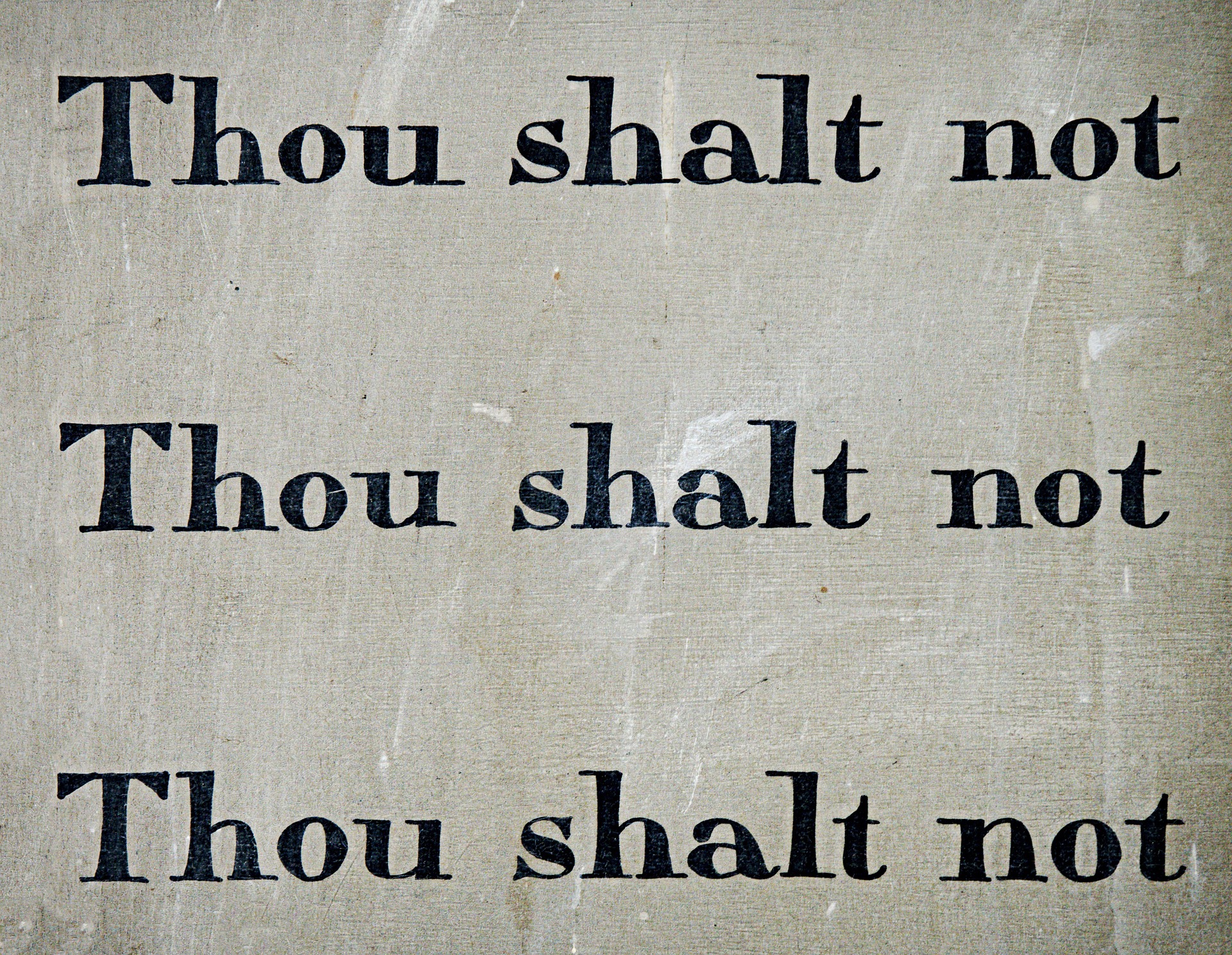 Thou shalt not - commandement - guilt - rules